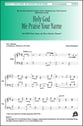 Holy God, We Praise Your Name SATB choral sheet music cover